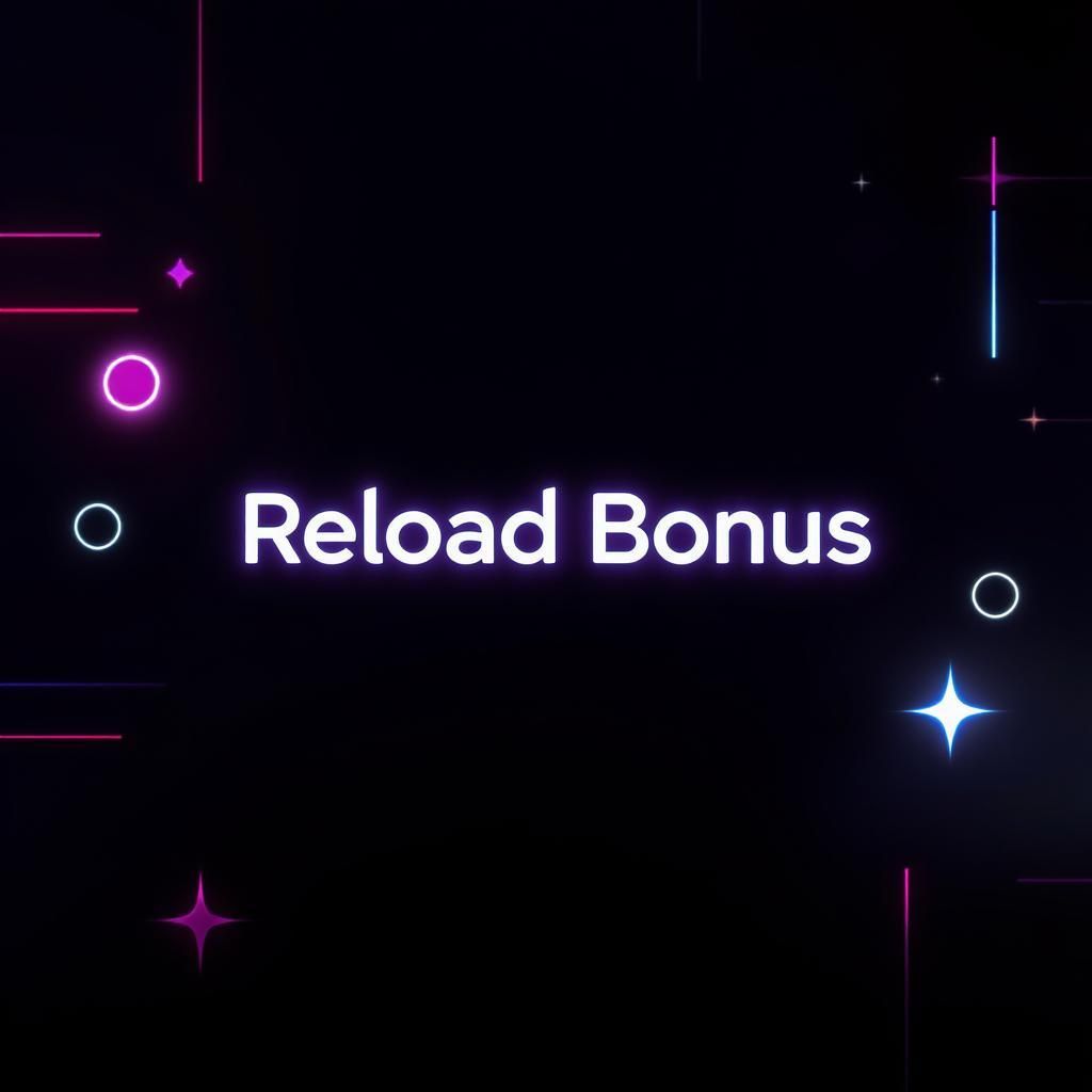 Reload Bonus